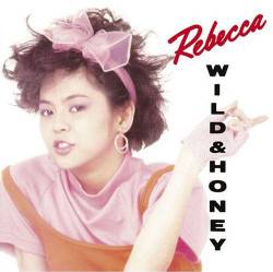 Rebecca : Wild & Honey